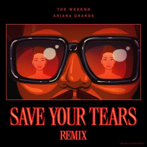 Save Your Tears (with Ariana Grande) (Remix)